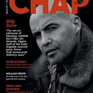 The Chap Magazine. No 99 Spring 2019 Billy Zane, Peter O'Toole