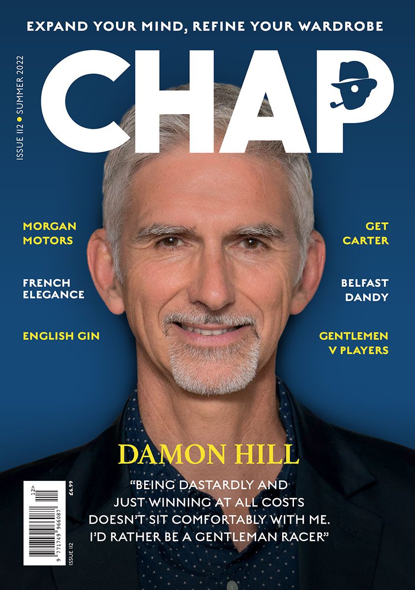 The Chap Magazine. Damon Hill Issue No 112 Summer  2022