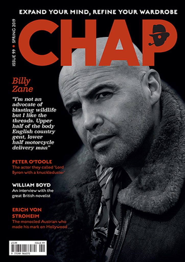 The Chap Magazine. No 99 Spring 2019 Billy Zane, Peter O’Toole
