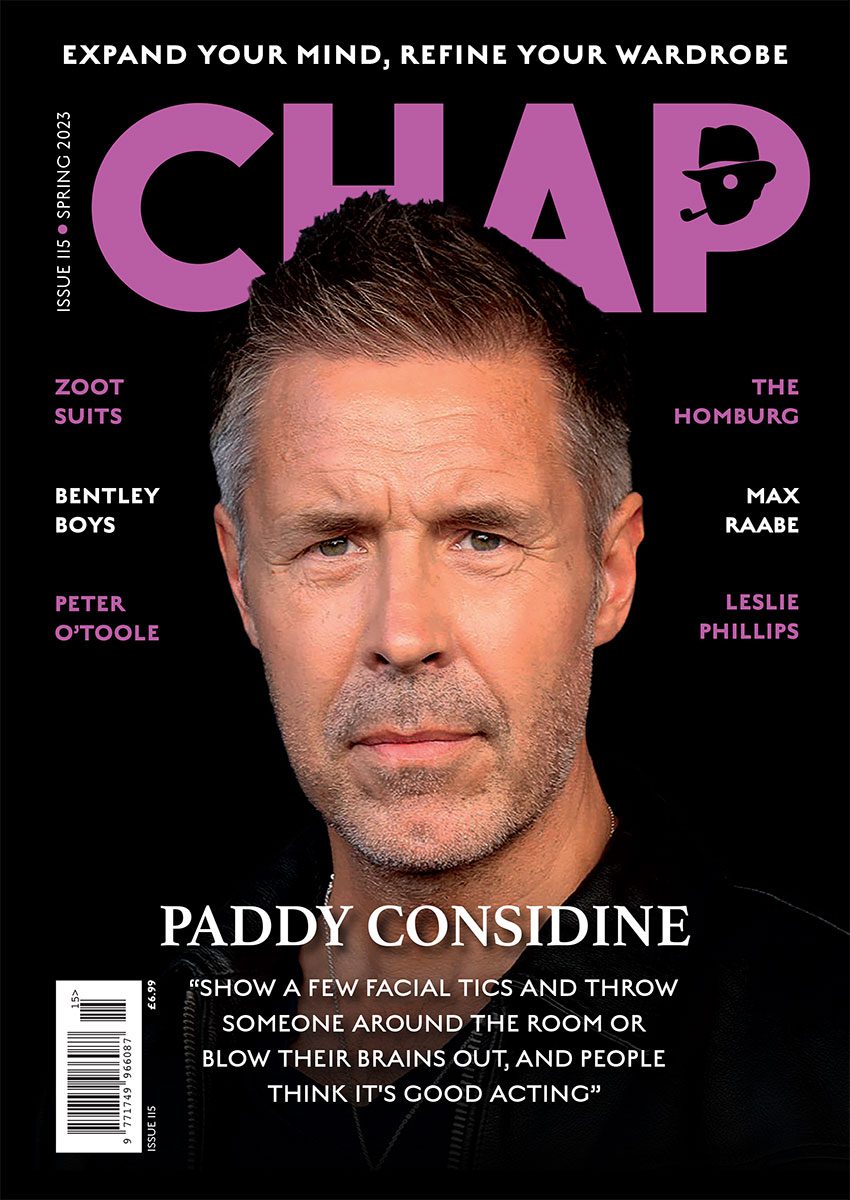 The Chap Magazine. Paddy Considine Issue No 115 Spring 2023